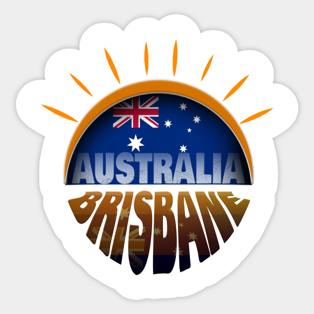 Brisbane Australia, to Fabulous Brisbane Brisbane Australia